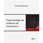 Ficha técnica e caractérísticas do produto Epistemologia do Professor de Matemática