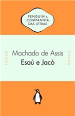 Ficha técnica e caractérísticas do produto Esaú e Jacó - Penguin Companhia
