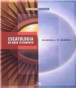 Ficha técnica e caractérísticas do produto Escatologia do Novo Testamento - 03 Ed