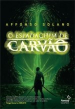 Ficha técnica e caractérísticas do produto Espadachim de Carvao, o - Vol 1 - Fantasy - 1