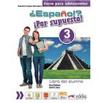 Ficha técnica e caractérísticas do produto Espanol? por Supuesto! 3 - Libro Del Alumno