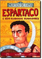 Ficha técnica e caractérísticas do produto Espártaco e Seus Gloriosos Gladiadores - Companhia das Letras