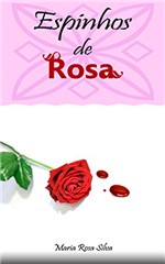 Ficha técnica e caractérísticas do produto Espinhos de Rosa