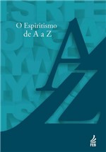 Ficha técnica e caractérísticas do produto Espiritismo de a A Z - Feb