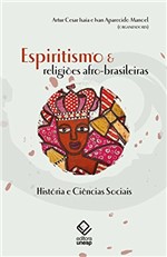 Ficha técnica e caractérísticas do produto Espiritismo e Religiões Afro-Brasileiras