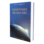 Ficha técnica e caractérísticas do produto Espiritismo Século XXI