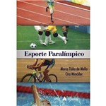 Ficha técnica e caractérísticas do produto Esporte Paralimpico - 01ed/12