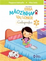 Ficha técnica e caractérísticas do produto Essa Maozinha Vai Longe - Caligrafia 3 - Ed do Brasil - 952615