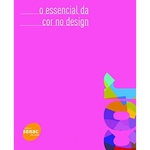 Ficha técnica e caractérísticas do produto Essencial Da Cor No Design