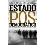 Ficha técnica e caractérísticas do produto Estado Pos-democratico Neo-obscurantismo E Gestao Dos Indesejaveis