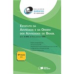 Estatuto da Advocacia e Ordem dos Advogados do Brasil: 18º Edição