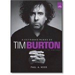 Ficha técnica e caractérísticas do produto Estranho Mundo de Tim Burton, o - 2 Ed