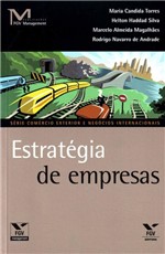 Ficha técnica e caractérísticas do produto Estratégia de Empresas - 01Ed/14 - Fgv