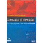 Ficha técnica e caractérísticas do produto Estratégia do Oceano Azul, a
