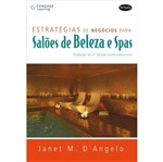 Ficha técnica e caractérísticas do produto Estrategias de Negocios para Saloes de Beleza e Spas - Cengage