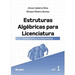 Ficha técnica e caractérísticas do produto Estruturas Algebricas para Licenciatura Fundamentos de Matematica V.1 - Edgard Blucher