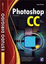 Ficha técnica e caractérísticas do produto Estudo Dirigido de Adobe Photoshop Cc para Windows - Erica - 1