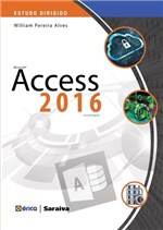 Ficha técnica e caractérísticas do produto Estudo Dirigido de Microsoft Access 2016 - Erica - 1