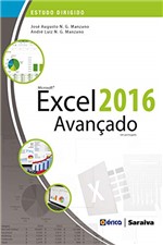 Ficha técnica e caractérísticas do produto Estudo Dirigido de Microsoft Excel 2016 Avançado
