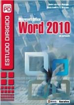 Ficha técnica e caractérísticas do produto Estudo Dirigido de Microsoft Office Word 2010