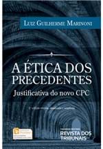 Ficha técnica e caractérísticas do produto Ética dos Precedentes - 2ª Edição