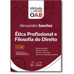 Ficha técnica e caractérísticas do produto Ética Profissional e Filosofia do Direito - Série Método de Estudo Oab