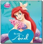 Ficha técnica e caractérísticas do produto Eu Sou Ariel
