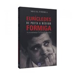 Ficha técnica e caractérísticas do produto Eurícledes Formiga - de Poeta a Médium - Vivaluz