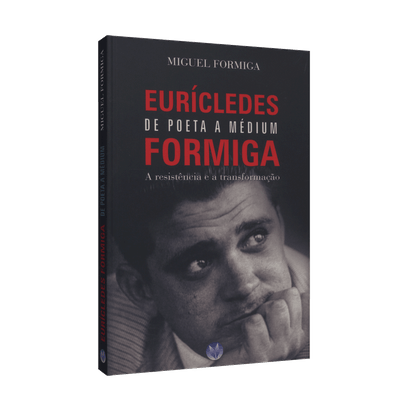 Ficha técnica e caractérísticas do produto Eurícledes Formiga - de Poeta a Médium