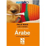 Ficha técnica e caractérísticas do produto Eurotalk - Fale Mais com o Mundo - Arabe - com Cd-Rom de Video Interativo - Hub Editorial
