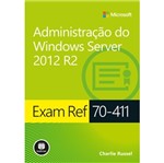 Ficha técnica e caractérísticas do produto Exame Ref 70-411 - Administracao do Windows Server 2012 R2 - Bookman