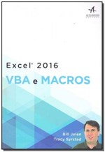 Ficha técnica e caractérísticas do produto Excel 2016: Vba e Macros - Alta Books