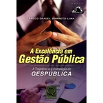 Ficha técnica e caractérísticas do produto Excelencia Em Gestão Publica, A