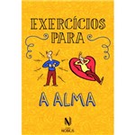 Exercícios para a Alma - 1ª Ed.