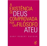 Ficha técnica e caractérísticas do produto Existencia de Deus Comprovada por um Filosofo Ateu, a - Civilizacao Brasileira