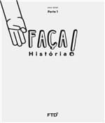 Ficha técnica e caractérísticas do produto Faca! - Historia - Parte 1 - 3 Ano - Ef I