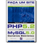 Ficha técnica e caractérísticas do produto Faça um Site: Php 5. com Mysql 5.0: Comércio Eletrônico Orientado por Projeto
