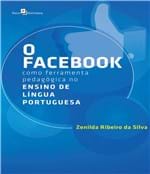 Ficha técnica e caractérísticas do produto Facebook Como Ferramenta Pedagogica no Ensino de Lingua Portuguesa, o