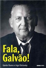 Ficha técnica e caractérísticas do produto Fala, Galvão! - Globo