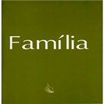 Ficha técnica e caractérísticas do produto Família: Coleção Parábolas
