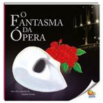 Ficha técnica e caractérísticas do produto Fantasma Da Opera, O