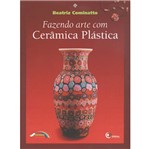Ficha técnica e caractérísticas do produto Fazendo Arte com Ceramica Plastica - Disal