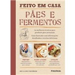 Ficha técnica e caractérísticas do produto Feito em Casa: Paes e Fermentos