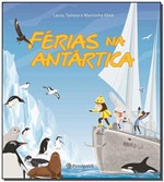 Ficha técnica e caractérísticas do produto Férias na Antártica - 02Ed/14 - Peiropolis