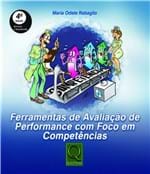 Ficha técnica e caractérísticas do produto Ferramentas de Avaliacao de Performance com Foco em Competencias - 04 Ed