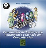 Ficha técnica e caractérísticas do produto Ferramentas de Avaliaçao de Performance com Foco em Competencias - Qualitymark