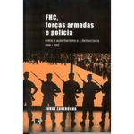 Ficha técnica e caractérísticas do produto Fhc, Forças Armadas E Polícia