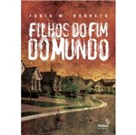 Ficha técnica e caractérísticas do produto Filhos do Fim do Mundo - Fantasy