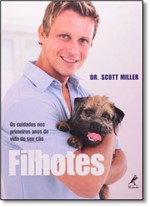 Ficha técnica e caractérísticas do produto Filhotes - os Cuidados Nos Primeiros Anos de Vida do Seu Cão - Manole
