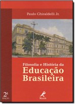 Ficha técnica e caractérísticas do produto Filosofia e História da Educação Brasileira - Manole